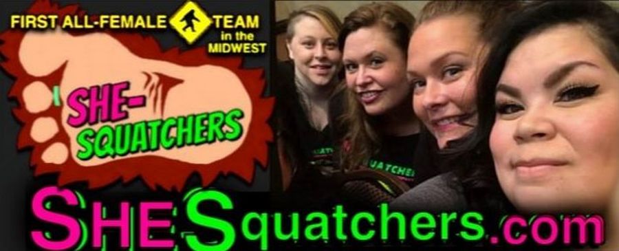 She-Squatchers first all female bigfoot team in the midwest - Jen Kruse, Jena Grover, Marlo Jane & Nikki Jourdain - SheSquatchers.com 